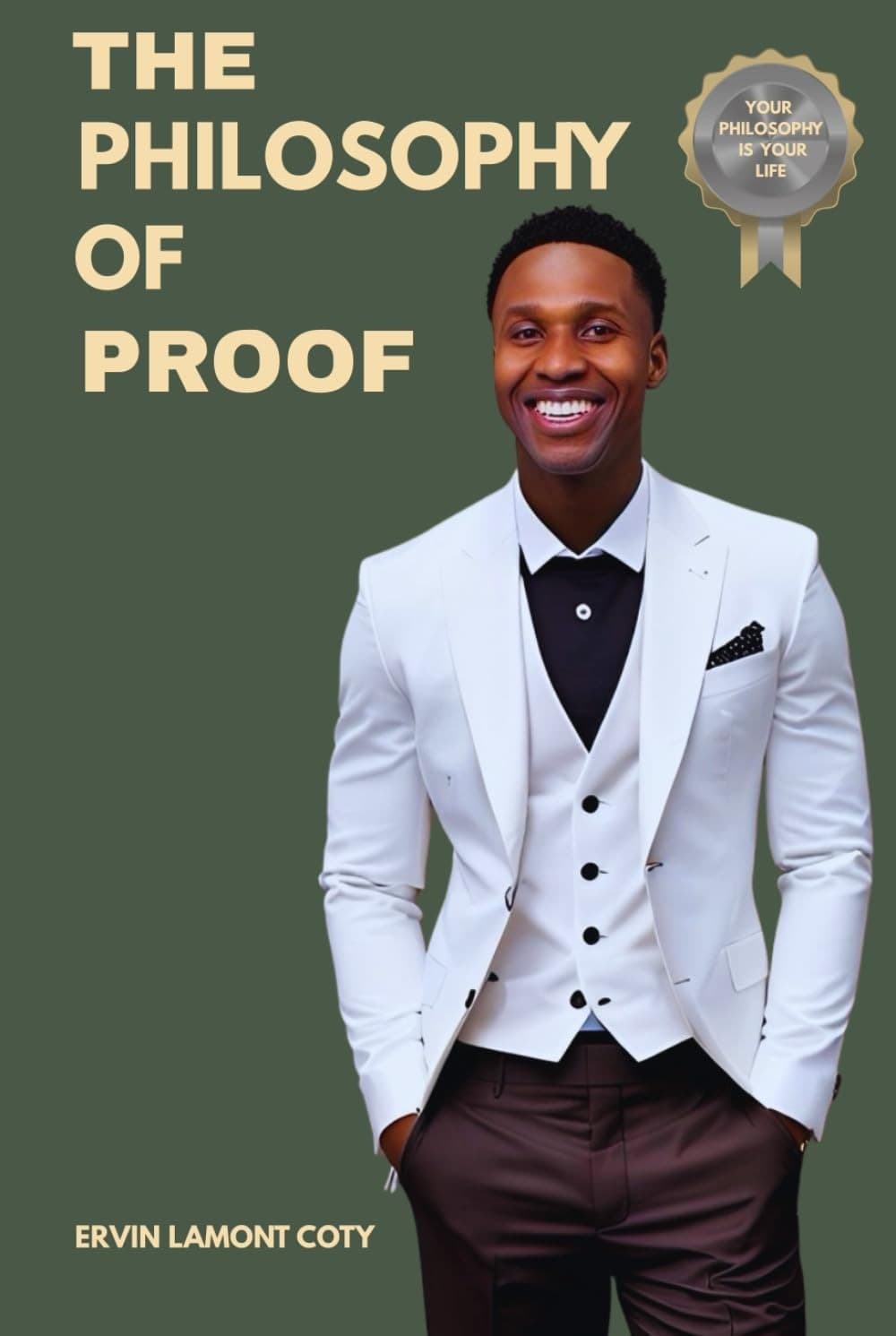 The Philosophy of Proof — Author-supplied cover, by Ervin Coty